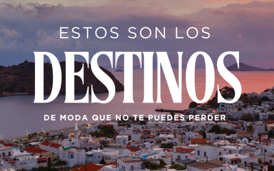 3 destinos de moda para 2025 que aún son joyas escondidas